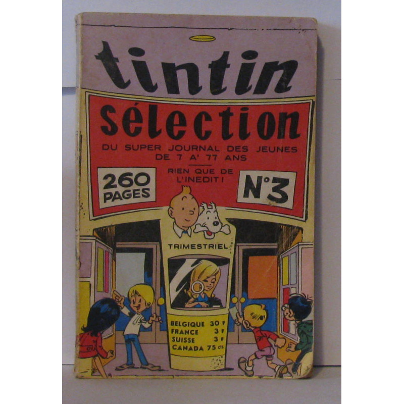 Tintin selection du super journal des jeunes de 7 a 77 ans N°3