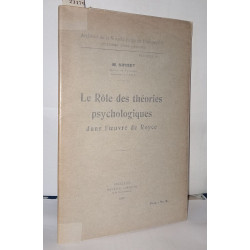 Le Rôle des théories psychologiques dans l'oeuvre de Royce