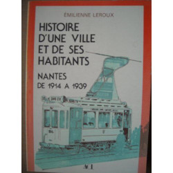 Histoire d'une ville et de ses habitants : Nantes