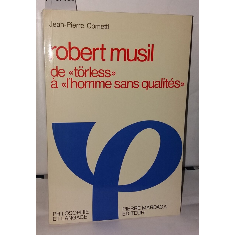 Robert Musil : De Törless à L'homme sans qualités