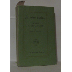 Je vous écris ... II La nuit et les sources