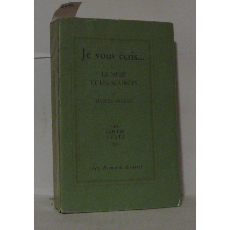 Je vous écris ... II La nuit et les sources