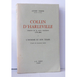 Collin d'harleville chantre de la vertu souriante ( 1755-1806 ) *...