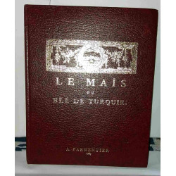 Le Maïs ou Blé de Turquie