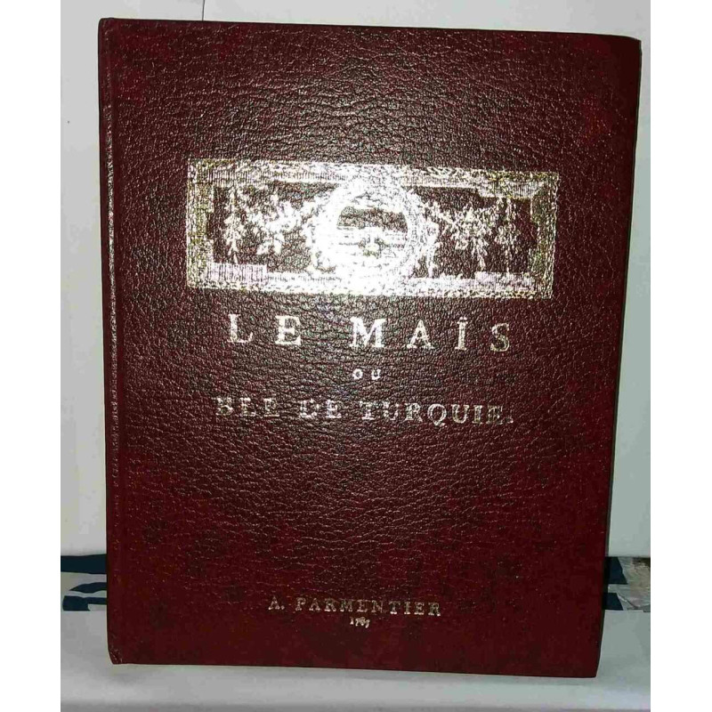 Le Maïs ou Blé de Turquie