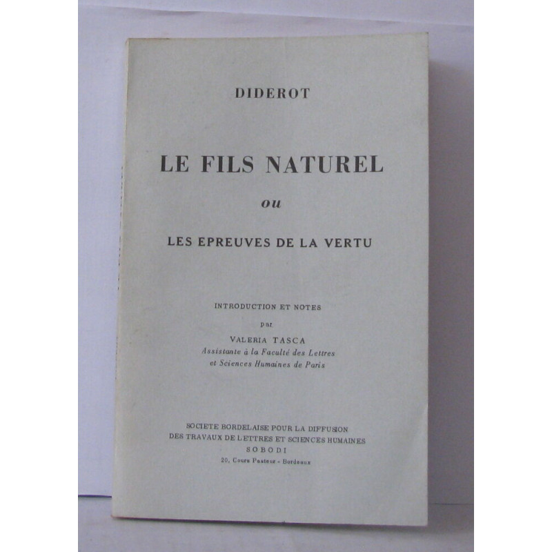 Le fils naturel ou les épreuves de la vertu Introduction et notes...