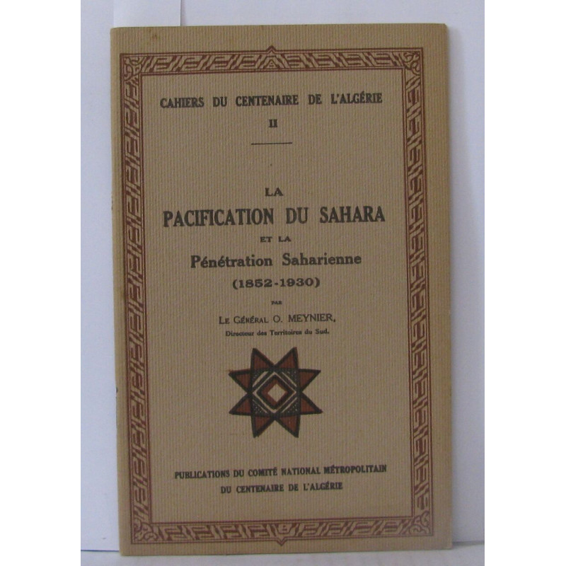 La pacification du sahara et la pénétration saharienne