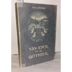 Van Eyck en de Gothiek klassicisme romantiek en naturalisme ten...