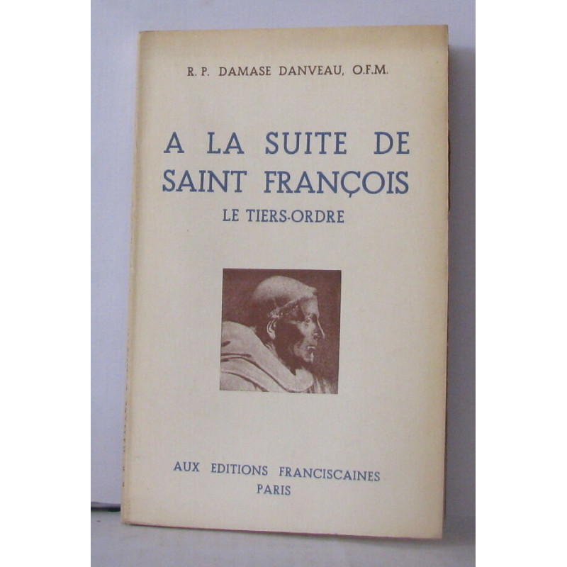 A la suite de saint François le tiers ordre