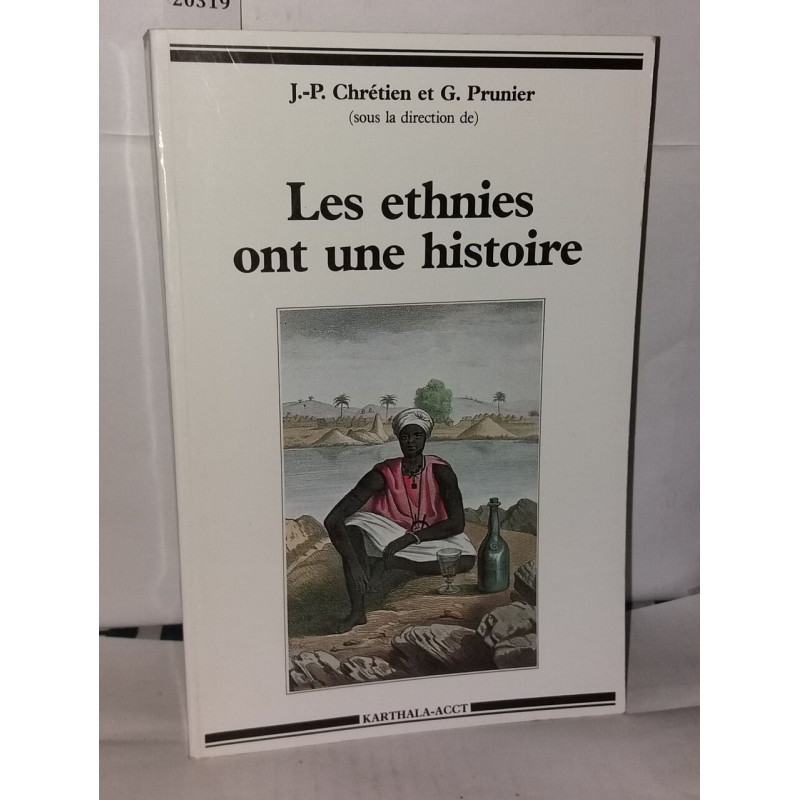 Les ethnies ont une histoire