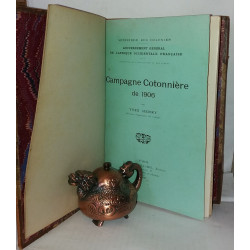 Campagne cotonnière de 1906 - Ministère des colonies -...