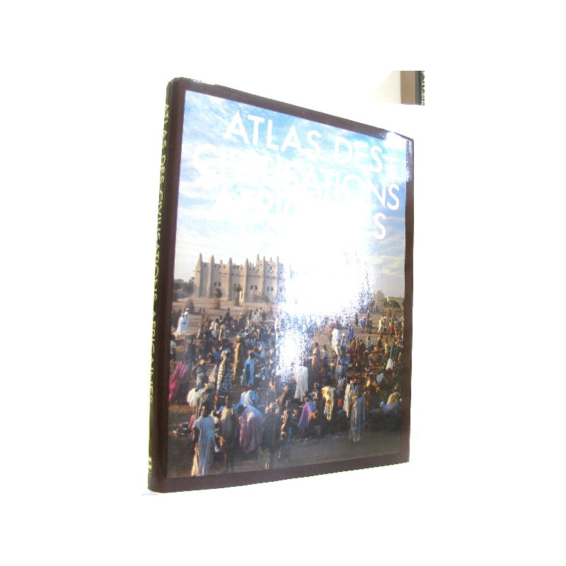 Atlas des civilisations africaines