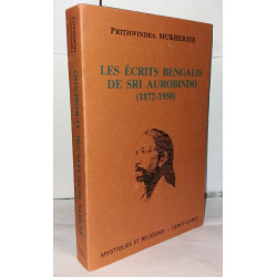 Les écrits bengalis de Sri Aurobindo ( 1872-1950 )