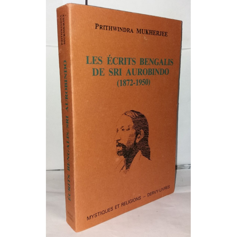 Les écrits bengalis de Sri Aurobindo ( 1872-1950 )