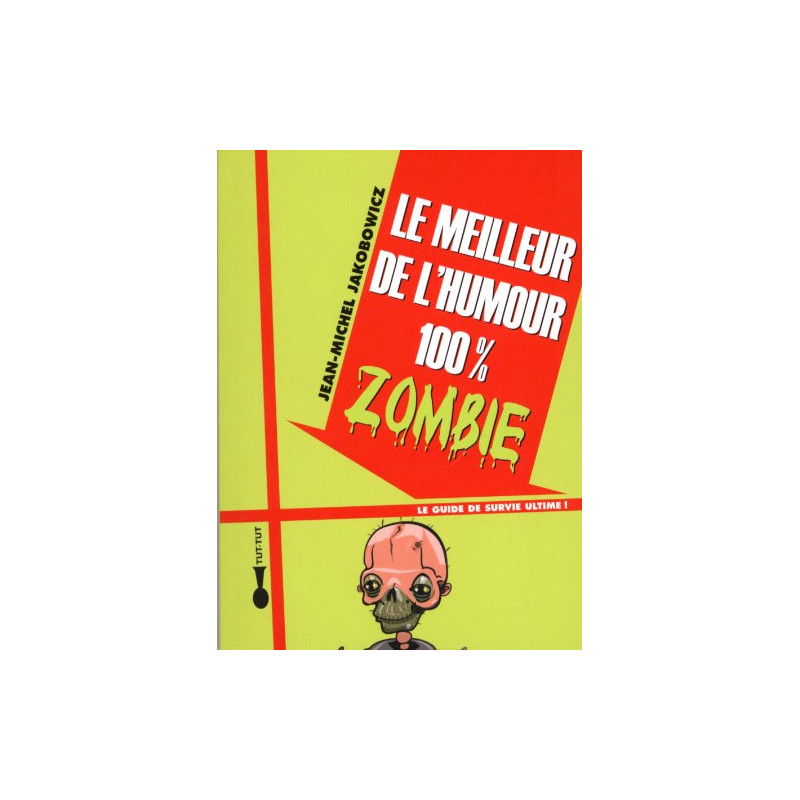 Le meilleur de l'humour 100% zombie