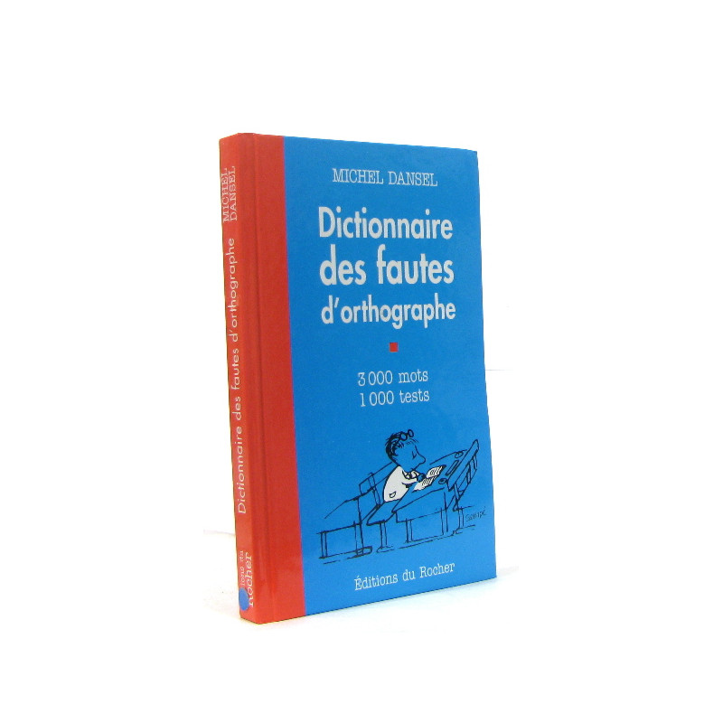 Dictionnaire des fautes d'orthographe
