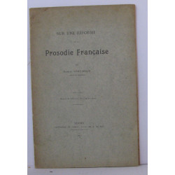 Sur une réforme de la prosodie française