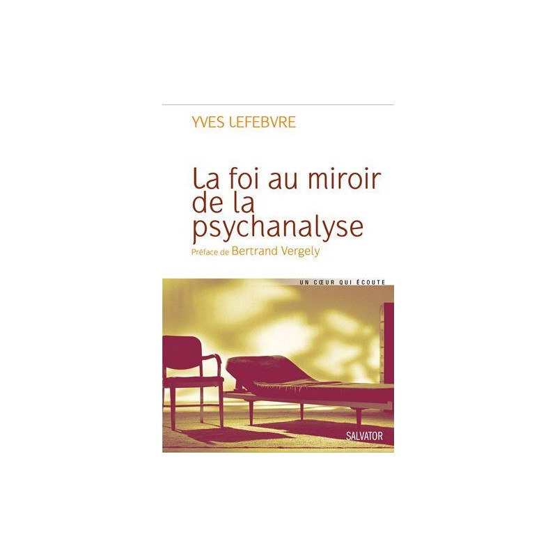 La foi au miroir de la psychanalyse