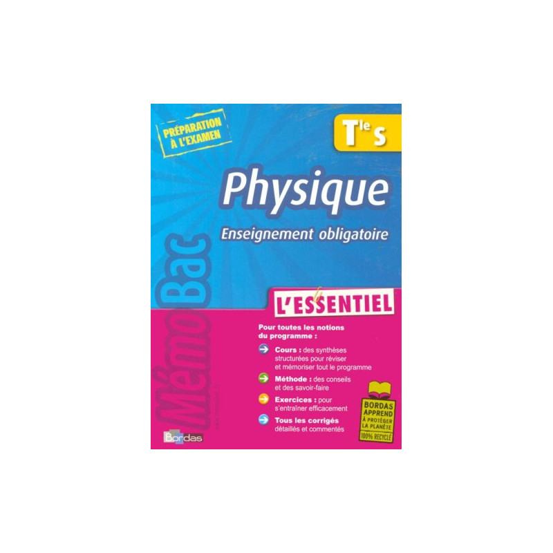 Physique Tle S enseignement obligatoire : L'essentiel