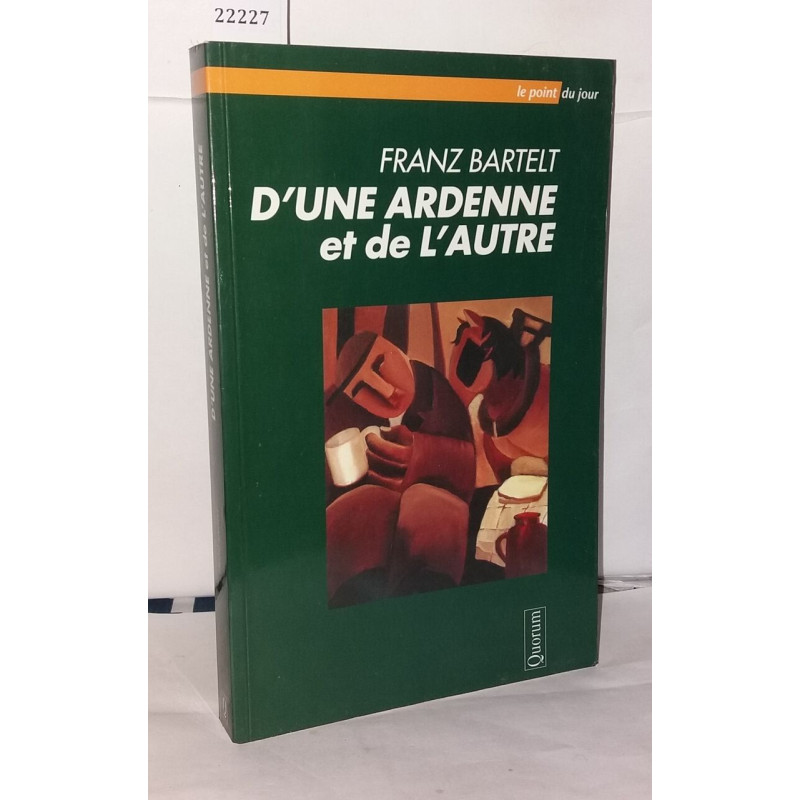 D'une Ardenne et de l'autre - chroniques