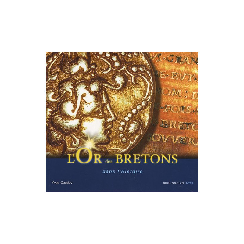 L'or des Bretons dans l'Histoire