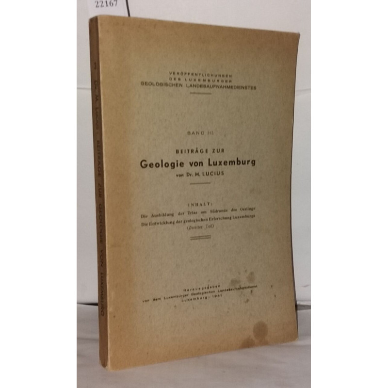Band III Beiträge zur geologie von Luxembourg , Inhalt , Die...