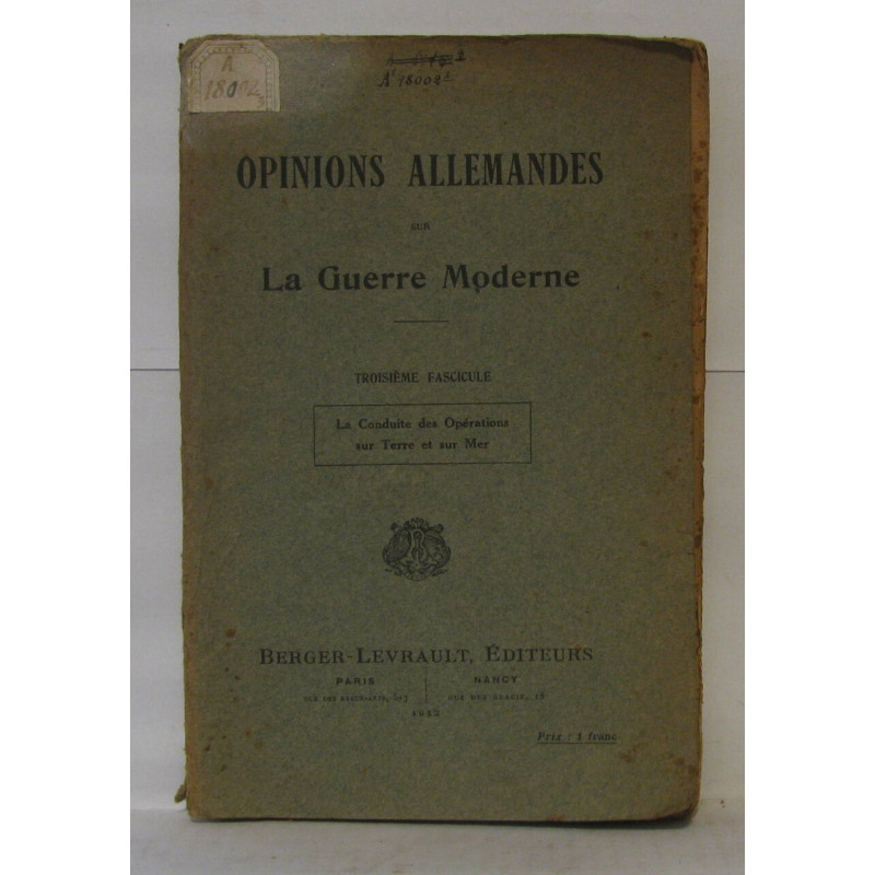 Opinions allemandes sur la guerre moderne 3ème fascicule , la...