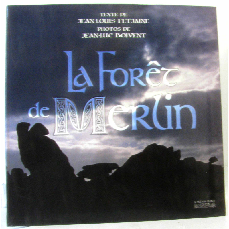 La Forêt de Merlin