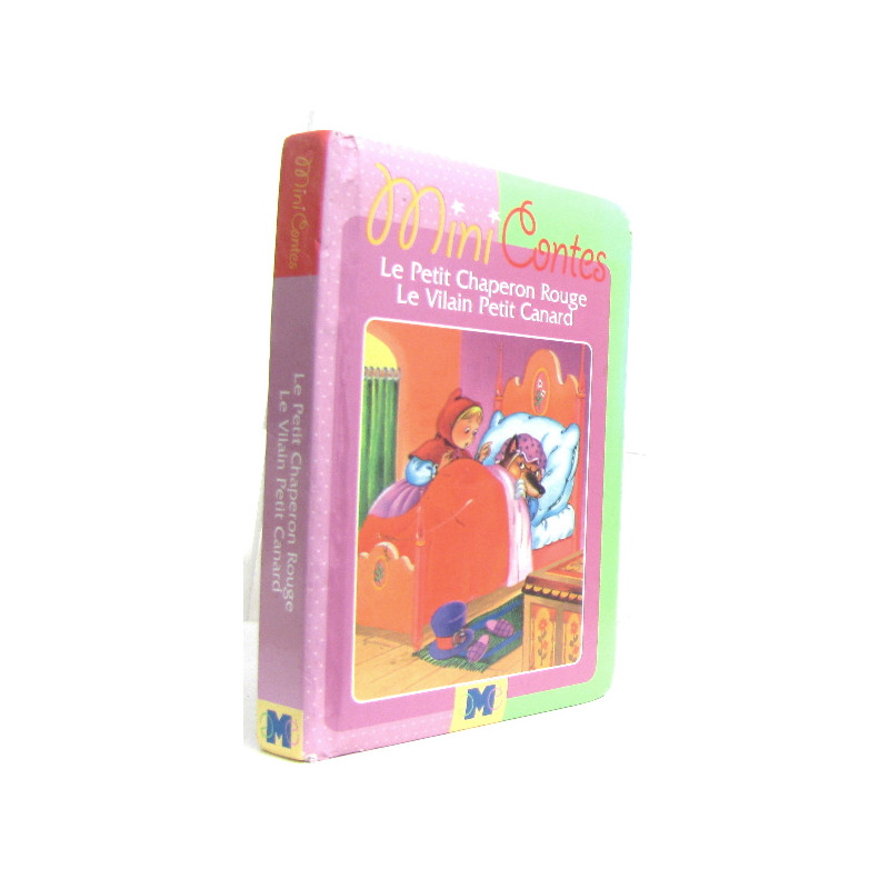 Le Petit Chaperon rouge Le Vilain Petit Canard