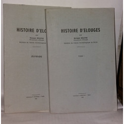 Histoire d'Elouges. Tome 1 et Annexes