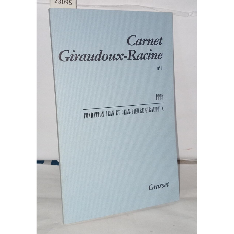 Carnet Giraudoux Racine Tome 1