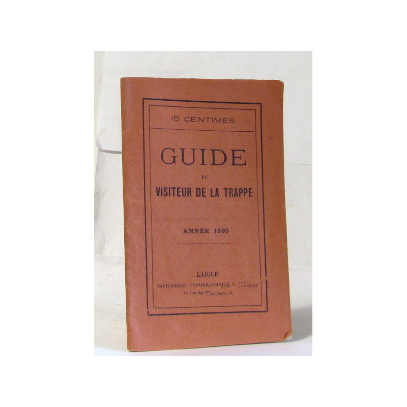 Guide du visiteur de la trappe année 1895