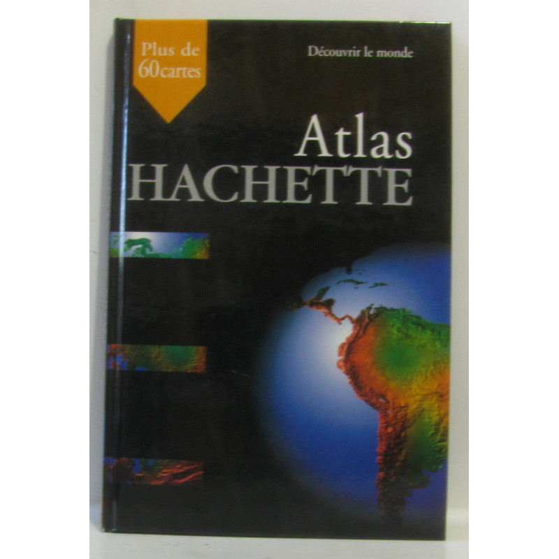 Atlas hachette plus de 60 cartes