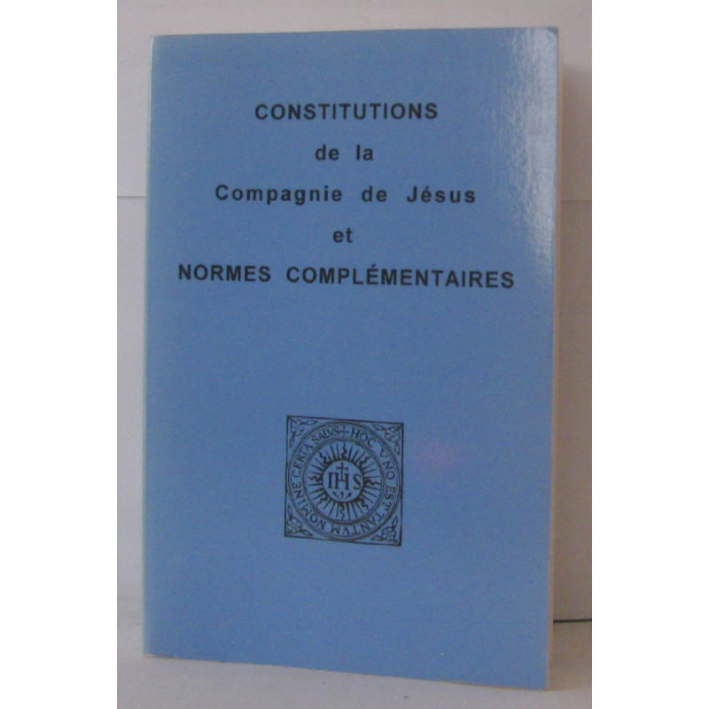 Constitutions de la compagnie de jésus et normes complémentaires