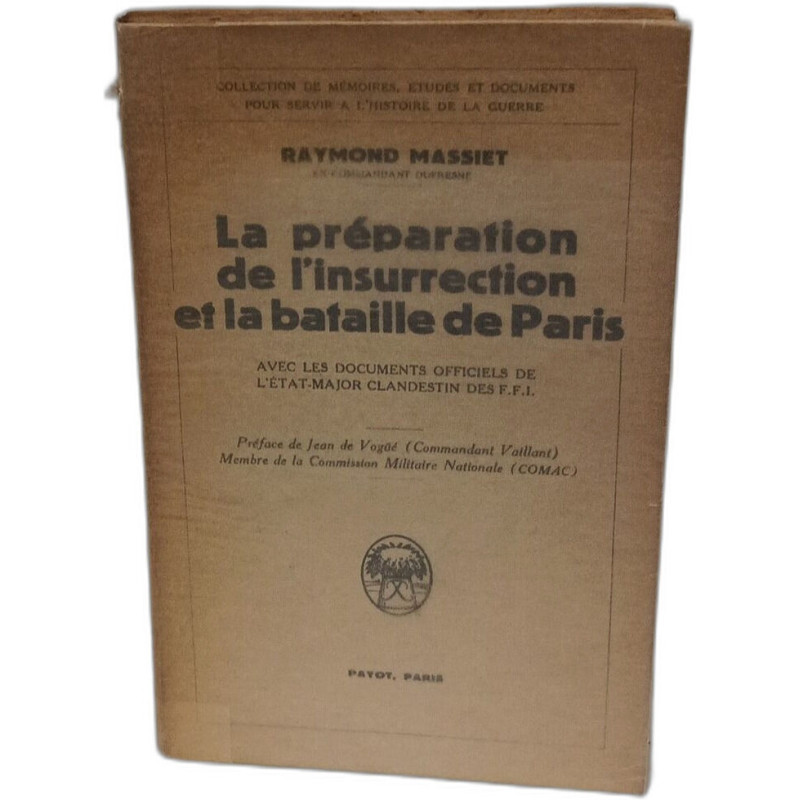 La préparation de l'insurrection et la bataille de Paris.Avec les...