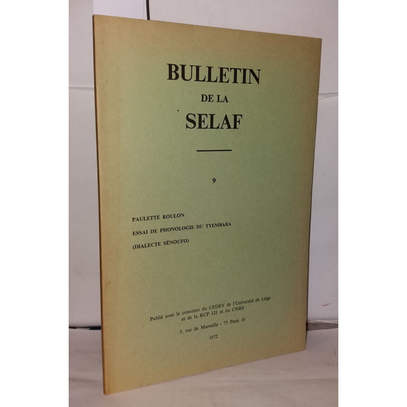 Bulletin de la Selaf - 9 , Essai de Phonologie du Tyembara (...
