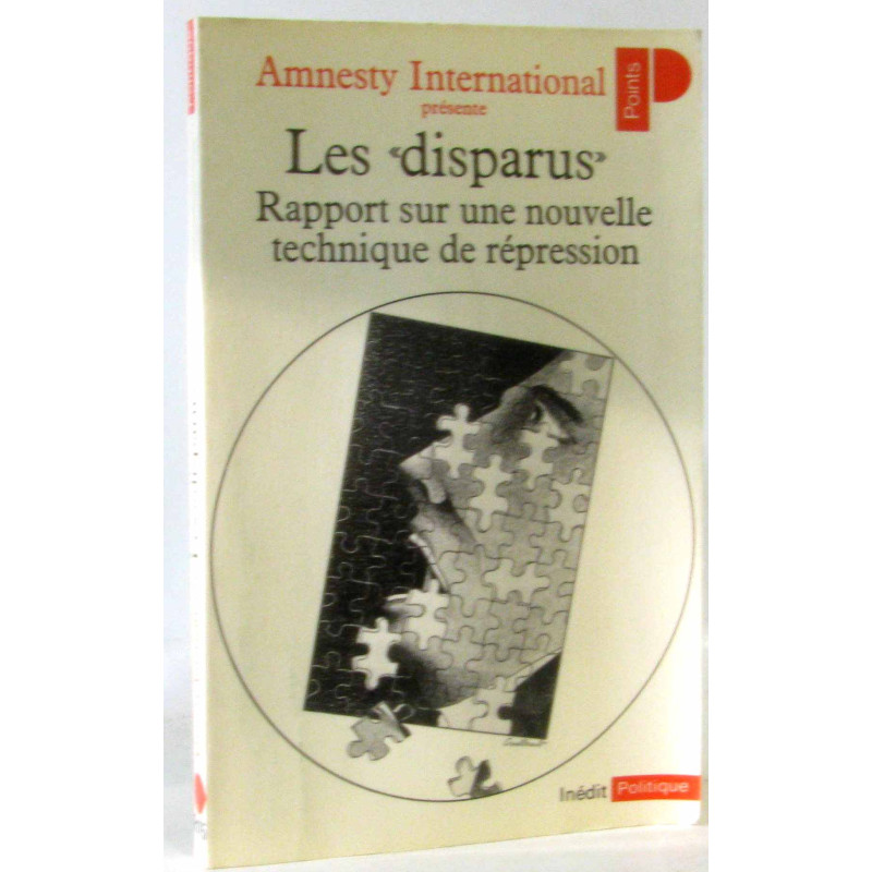 Les Disparus : Rapport sur une nouvelle technique de répression