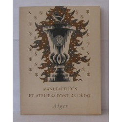Les manufactures et ateliers d'art de l'état