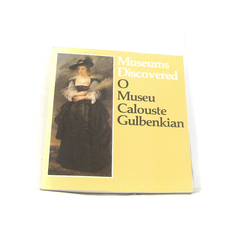 Museums discovered : O Museu Calouste Gulbenkian
