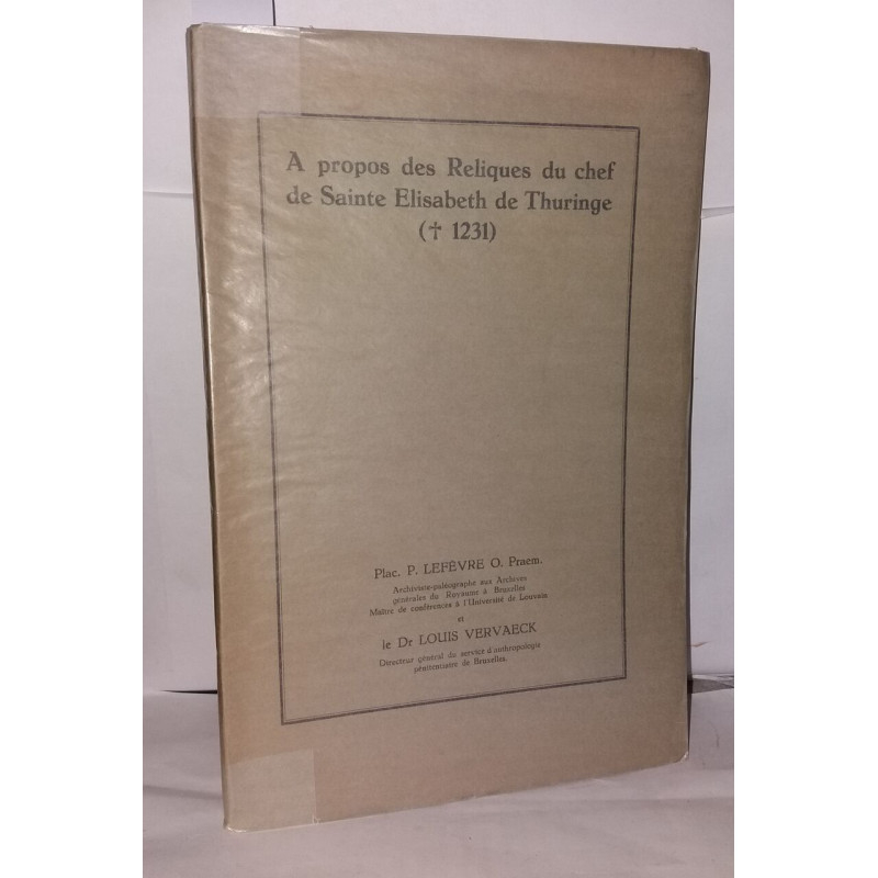 À propos des Reliques du chef de Sainte Elisabeth de Thuringe (1231)