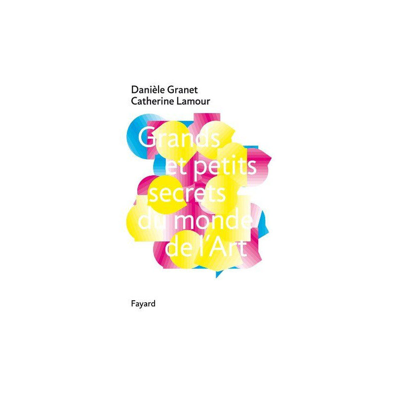 Grands et petits secrets du monde de l'art