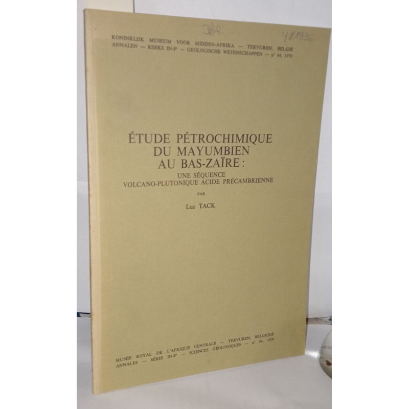 Étude pétrochimique du Mayumbien au Bas-Zaïre : une séquence...