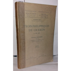 Trois philippiques de Cicéron I° VIII° XIV°. Ouvrage posthume Tome...