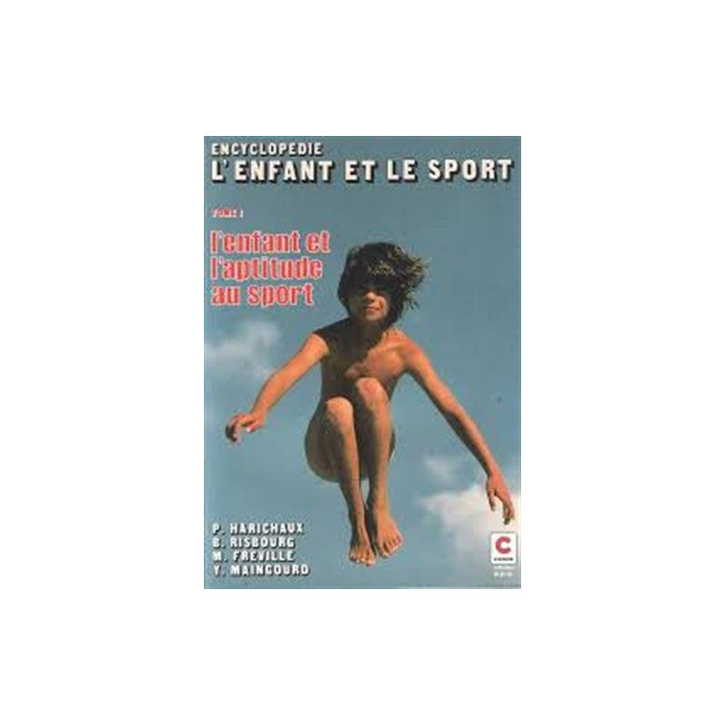Encyclopedie l'enfant et le sport tome 1