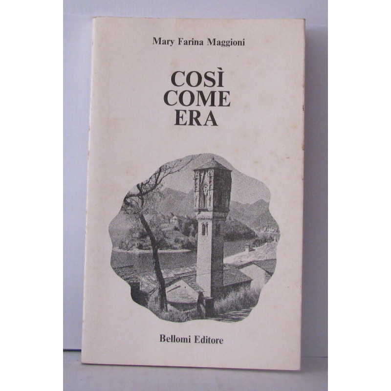 Cosi come era