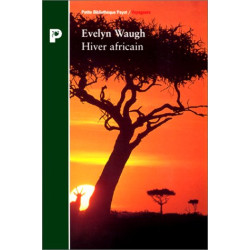 Hiver africain : Voyage en Éthiopie et au Kenya 1930-1931