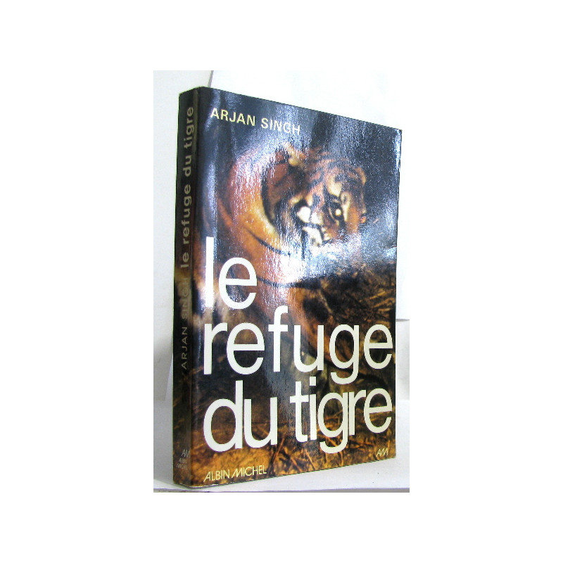 Le refuge du tigre