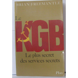 Le KGB - Le plus secret des services secrets