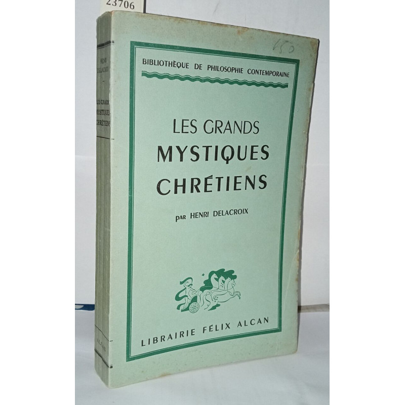 Les grands mystiques chrétiens