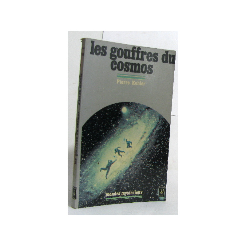 Les gouffres du cosmos